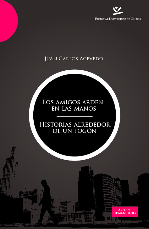 Libro Los amigos arden en las manos