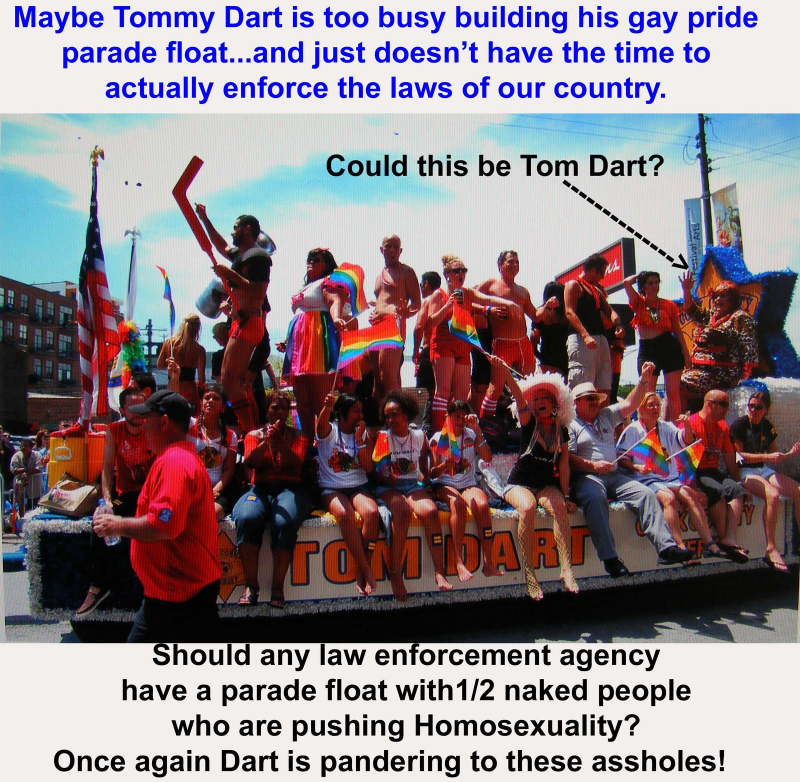 http://2.bp.blogspot.com/-cH3x47GlRsE/TiR472MkD1I/AAAAAAAAdYA/KsW7d-1fdWE/s1600/tom-dart-gay-pride-parade-float.jpg