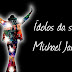 Ídolos da semana: Michael Jackson...