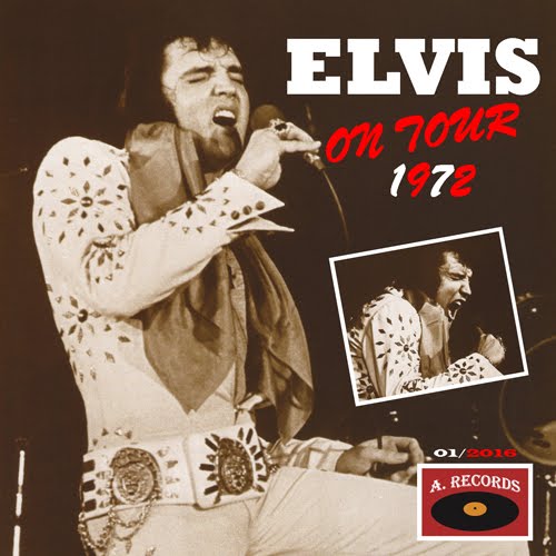 Elvis On Tour 1972 (January 2016)