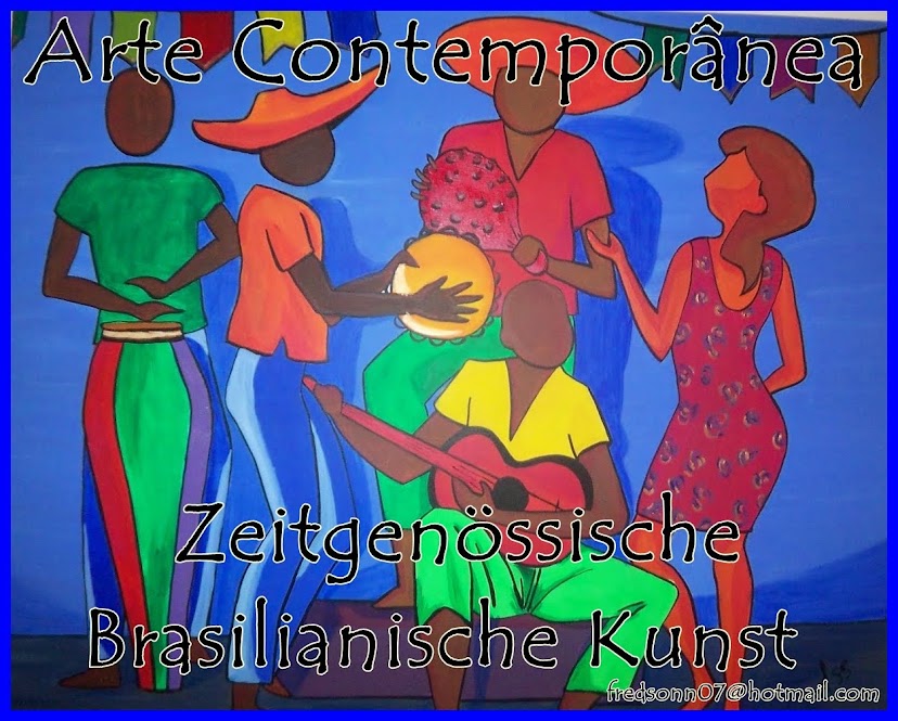 Arte Contemporânea Brasileira/Zeitgenössische Brasilianische Kunst