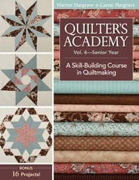 Quilter's Academy Vol. 4