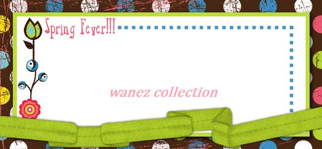 WANEZ COLLECTION