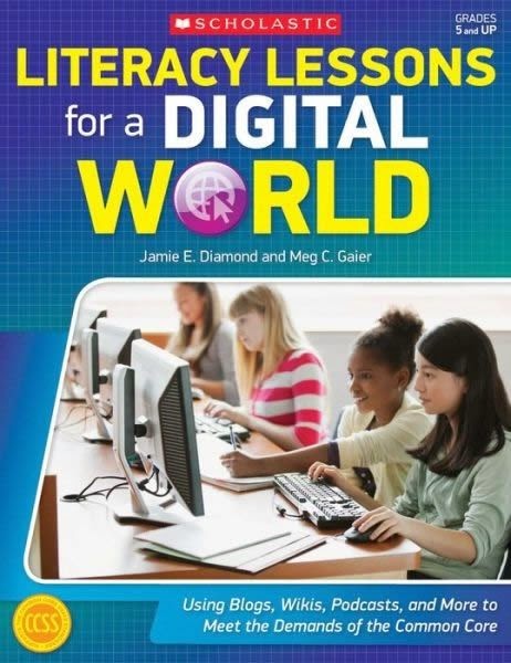 Literacy Lessons for a Digital World