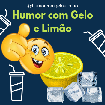 Humor com Gelo e Limão