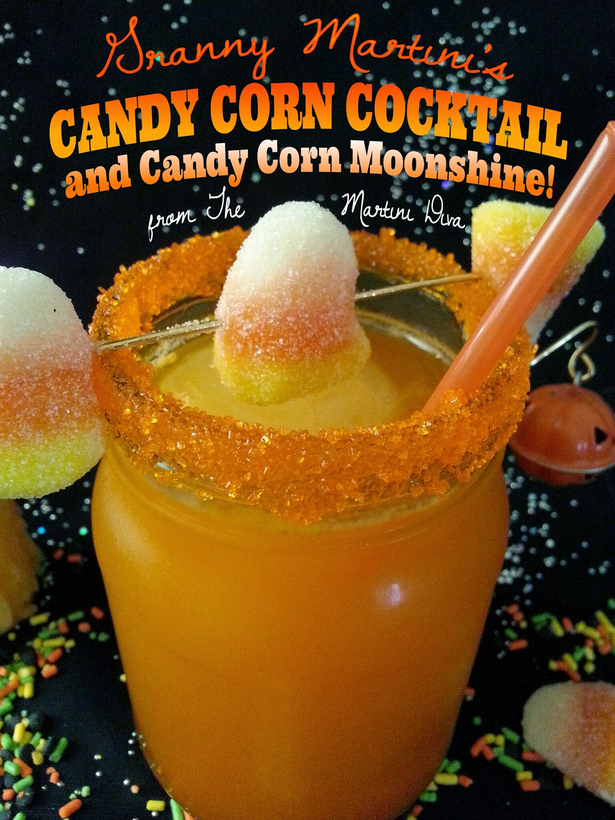 The MARTINI DIVA CANDY CORN COCKTAIL & MOONSHINE RECIPES