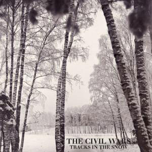 The Civil Wars - Tracks In The Snow Lyrics + Letras + Lirik + Tekst + Text + Testo + Paroles + Source: Lyrics-Video-Music.blogspot.com + Video Music Song Lyrics The Civil Wars - Tracks In The Snow