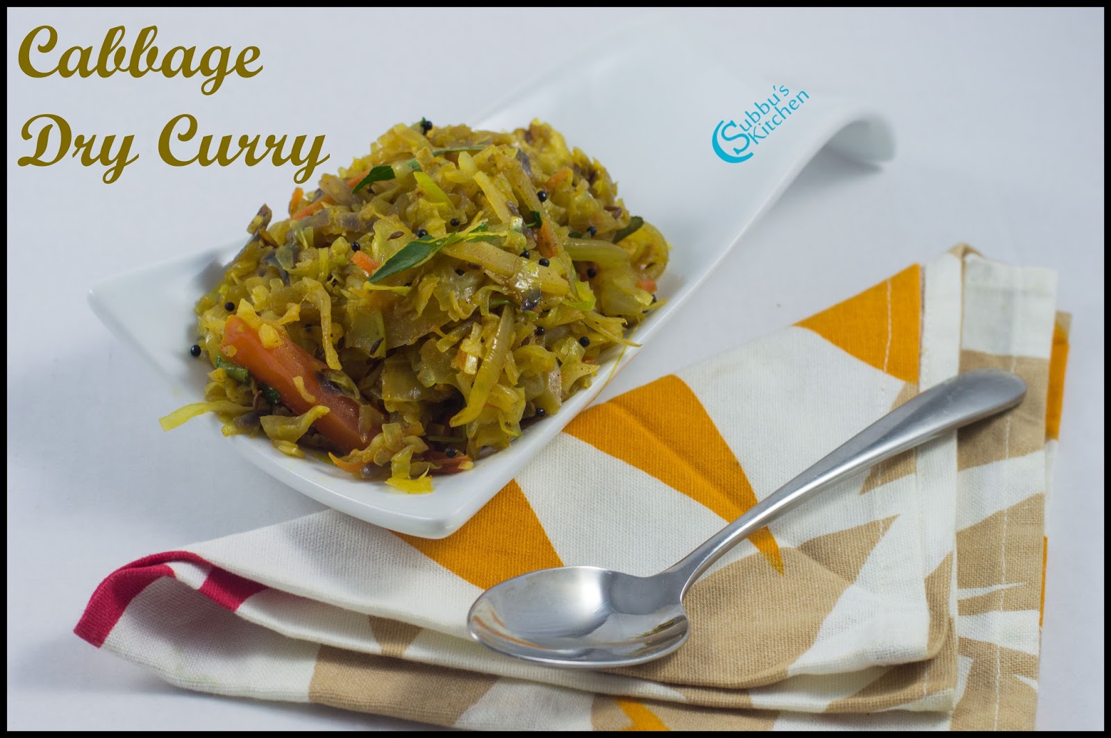Cabbage Stirfry Cabbage Dry Curry Recipe Subbus Kitchen