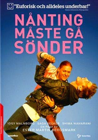 Nånting måste gå sönder, film