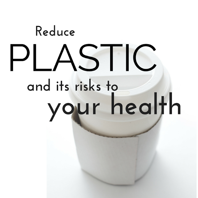 Shortcuts to Eliminate Plastic Health Risks Health Care