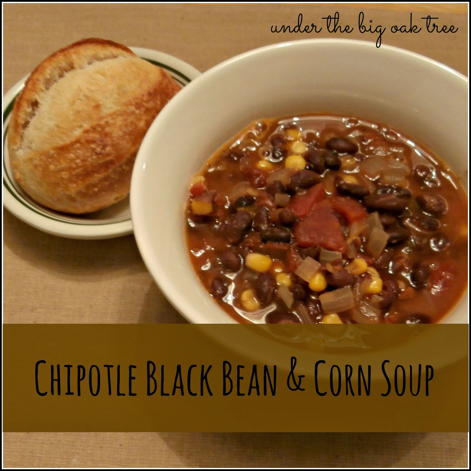 Under the Big Oak Tree Chipotle Black Bean & Corn Soup