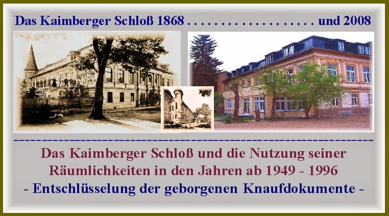 Das Kaimberger Schloß von 1949 bis 1996