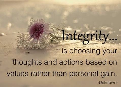 Integrity is choosing your thoughts and actions based on values rather