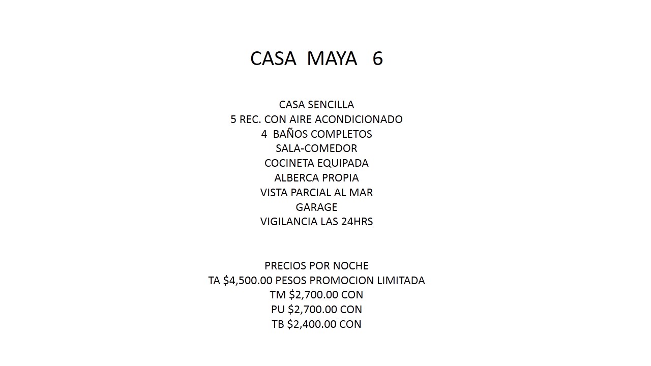 CASA MAYA 6