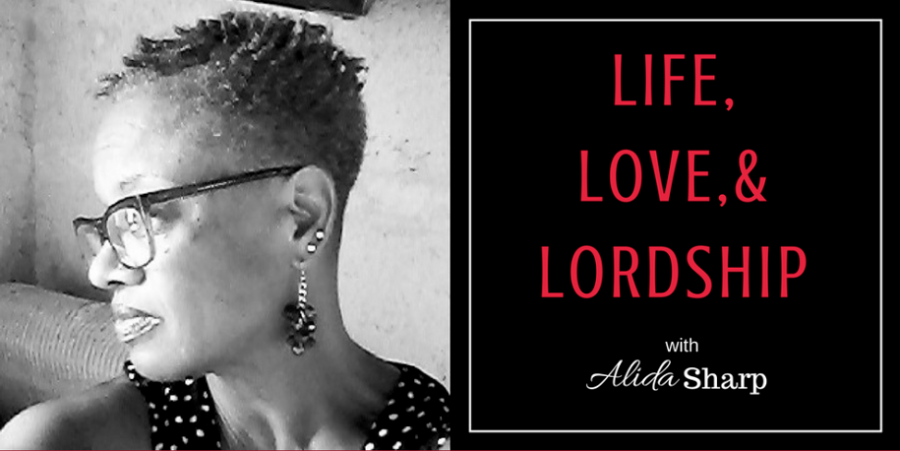 Life, Love, and Lordship