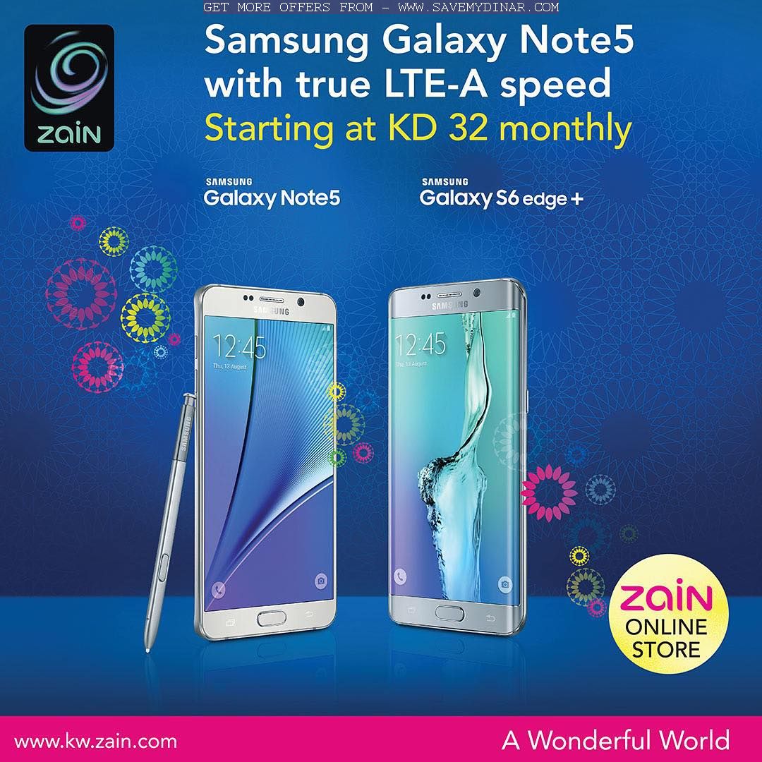 Zain Kuwait Samsung Galaxy Note5 and S6 edge plus Starting at 32 KD per monthly SaveMyDinar