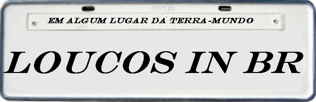 Loucos No Brasil