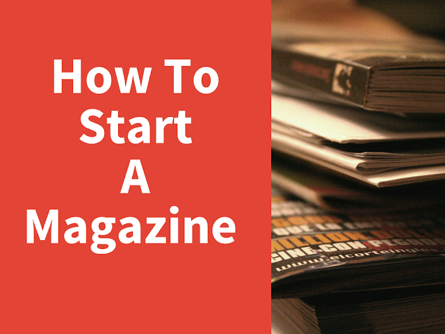 How To Start A Magazine Online