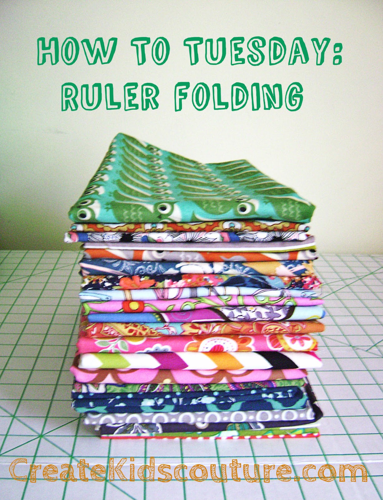 Create Kids Couture How To Tuesday Ruler Folding