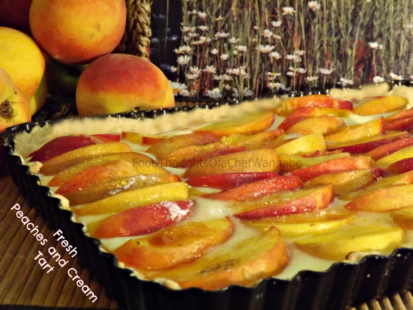 FoodThoughtsOfaChefWannabe Fresh Peaches and Cream Tart