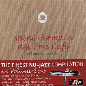 Best Of Both Worlds Saint Germain Des Pres Cafe S Electro And Nu Jazz