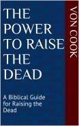 The Power to Raise the Dead
