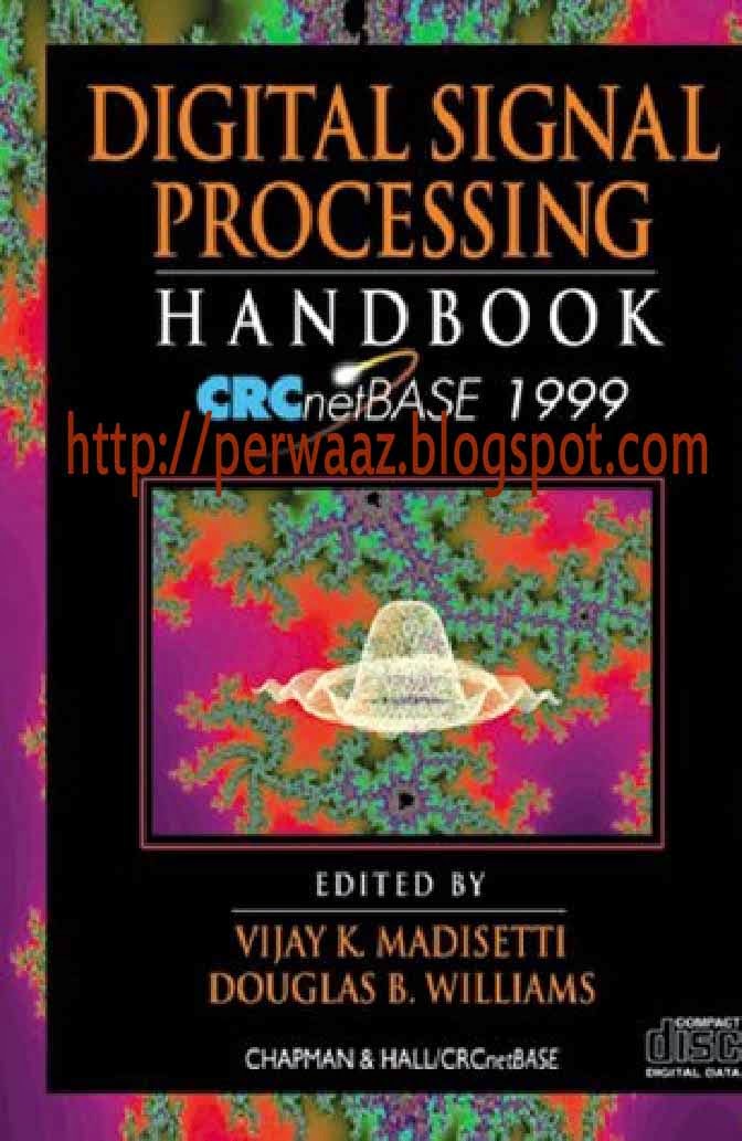 The Digital Signal Processing Handbook edited by Vijay K.Madisetti Douglas B.Williams