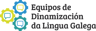 EQUIPO DINAMIZACIÓN DA LINGUA GALEGA