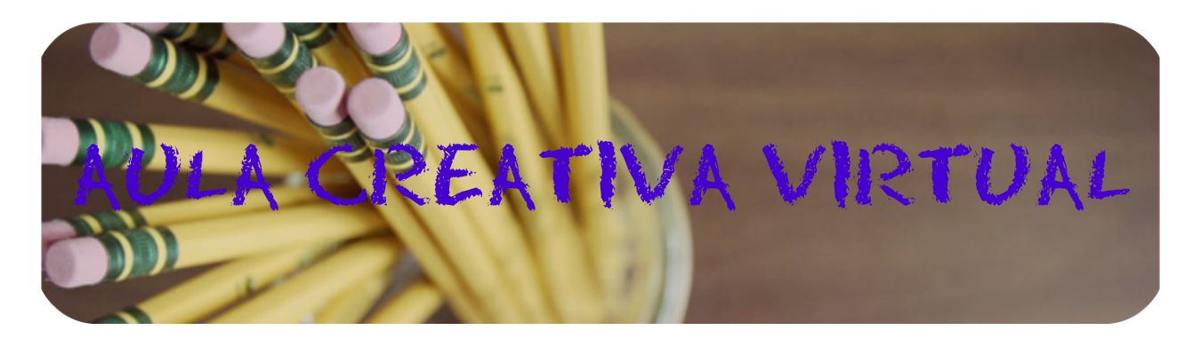 AULA CREATIVA VIRTUAL