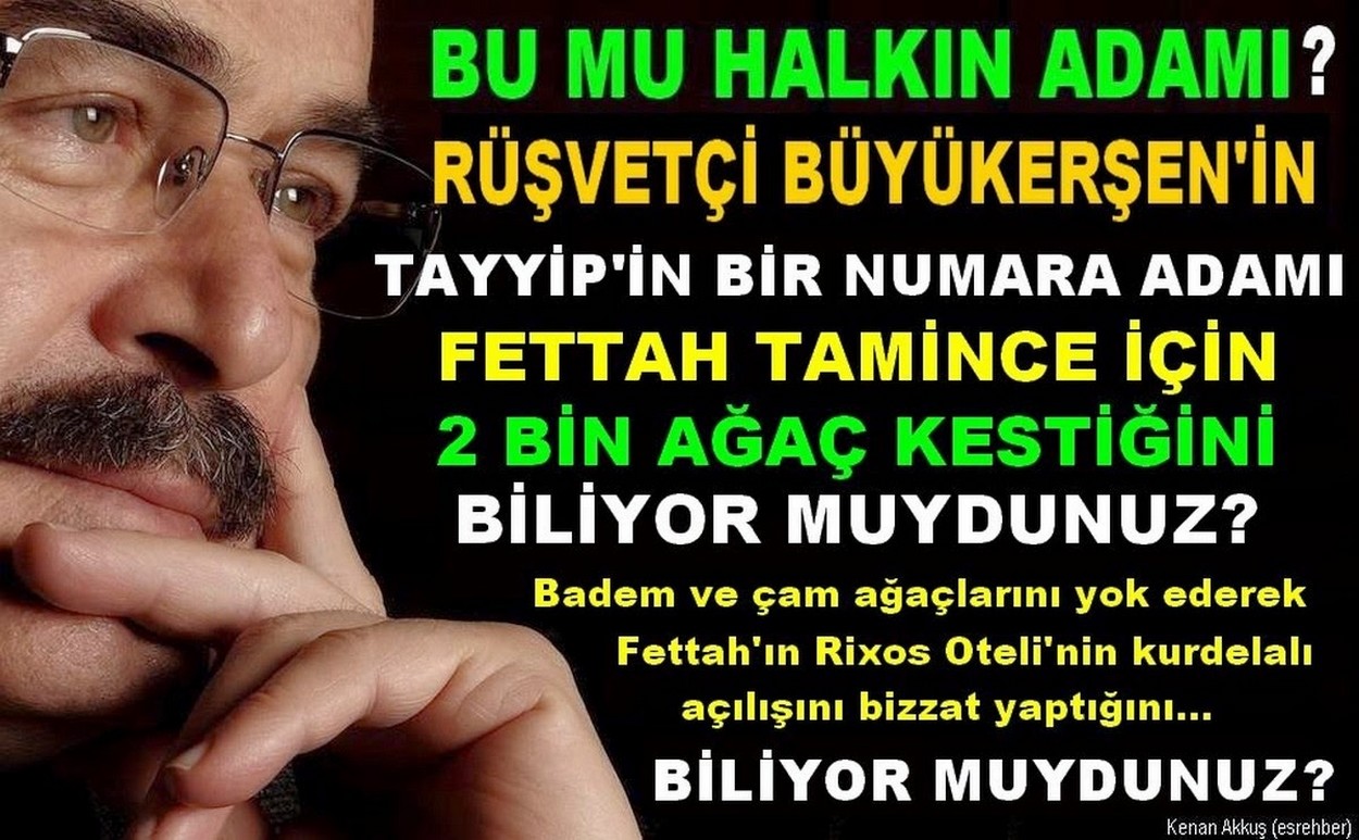 BÜYÜKERŞEN, AKP’Lİ SOYGUNCULARIN SUÇBİRLİKÇİSİDİR