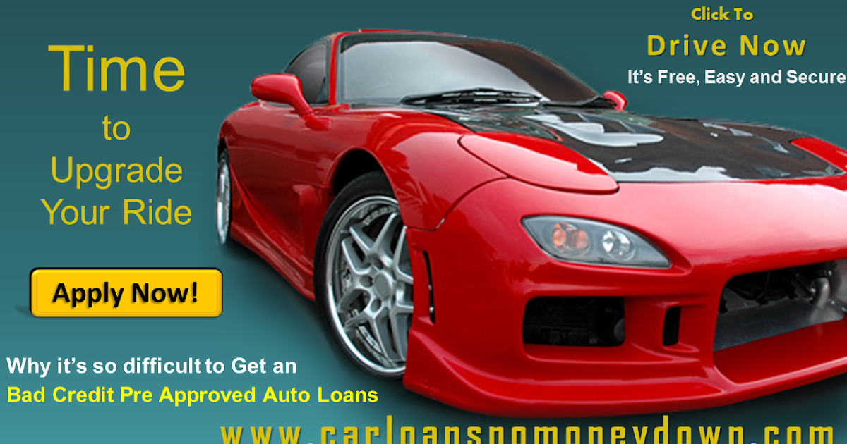 Get Approved For A Car Loan Today Get Approved For A Car Loan Today