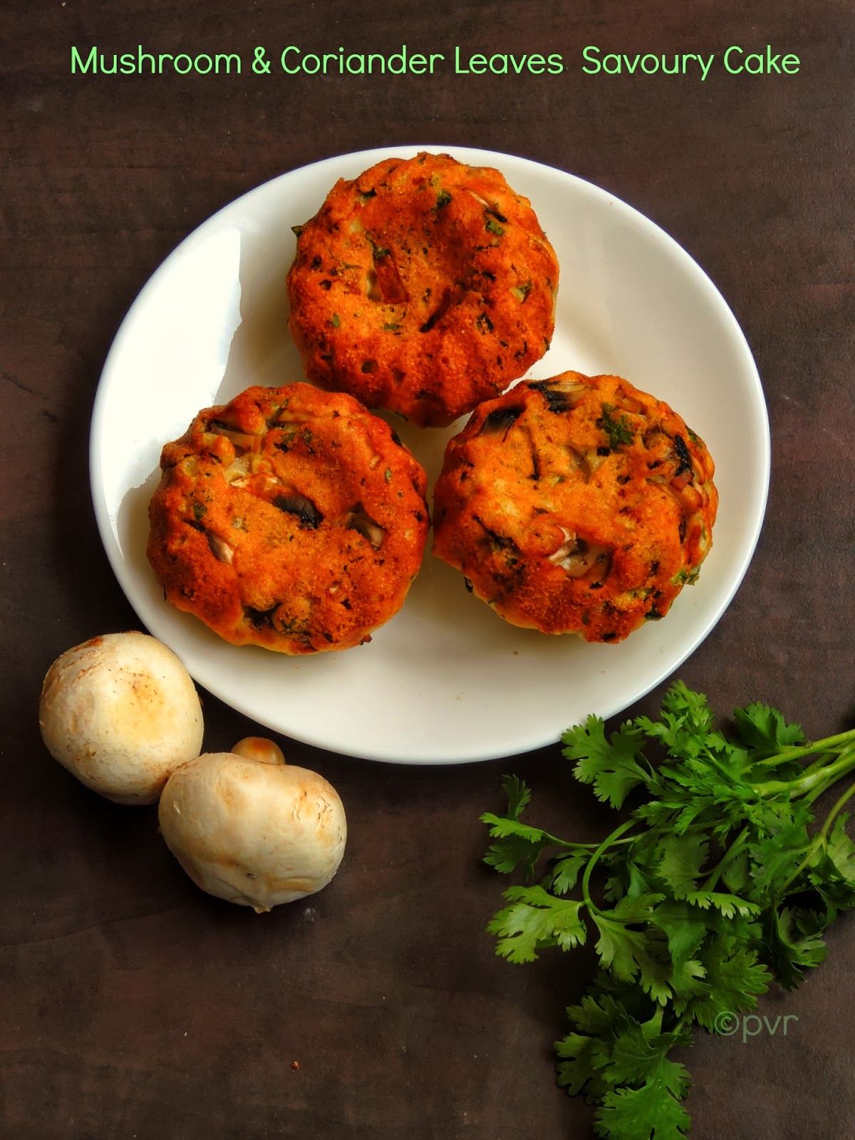 Priya's Versatile Recipes Mushroom & Coriander Leaves Savoury Cake