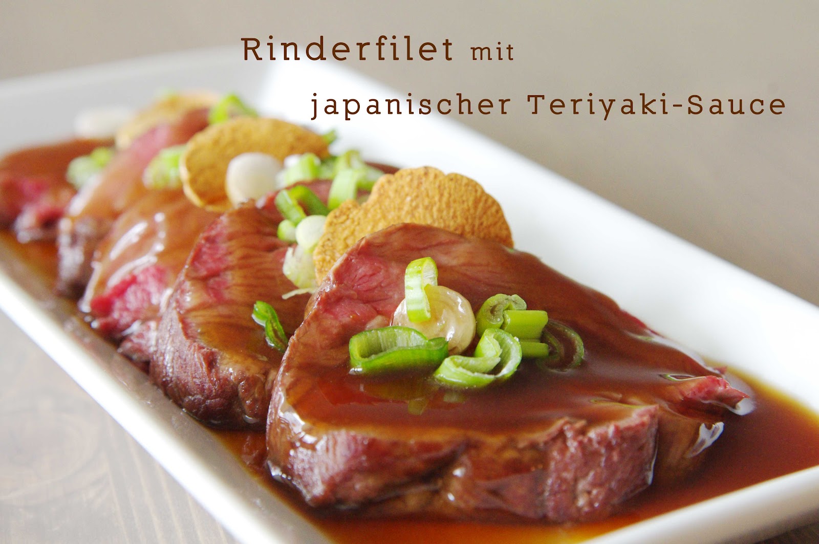 We Love to Cook Rinderfilet mit japanischer TeriyakiSauce