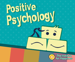 Let's use Positive Psychology to be Happier!!