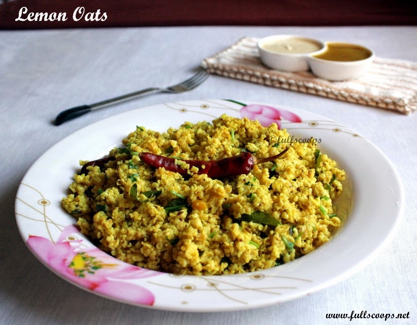 Lemon Oats Full Scoops A food blog with easy,simple & tasty recipes!