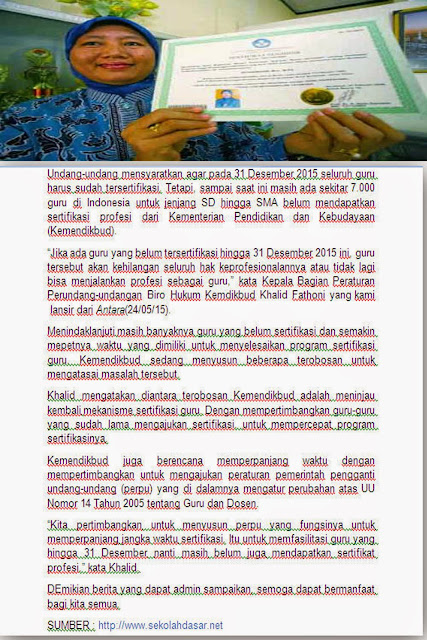 Guru harus Tersertifikasi Dari Kemdikbud batas Akhir 31 desember 2015 Guru harus Tersertifikasi Dari Kemdikbud batas Akhir 31 desember 2015