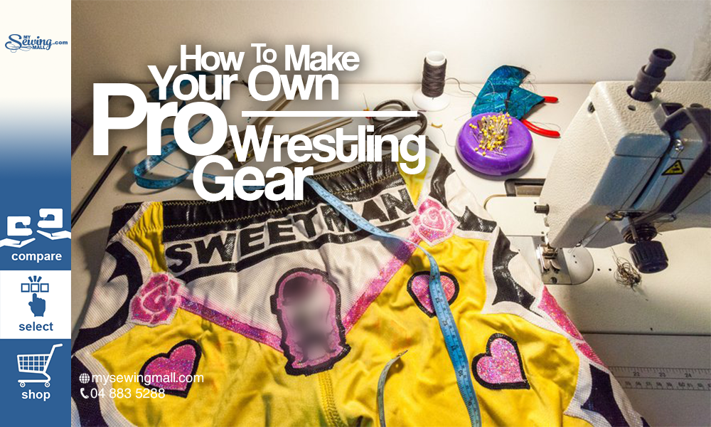 How To Make Pro Wrestling Gear