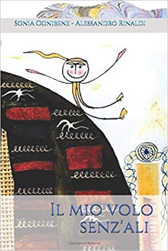 "Il mio volo senz'ali" di Ognibene - Rinaldi