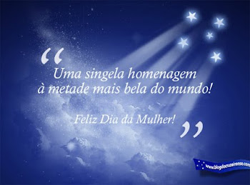 DIA I. DA MULHER...