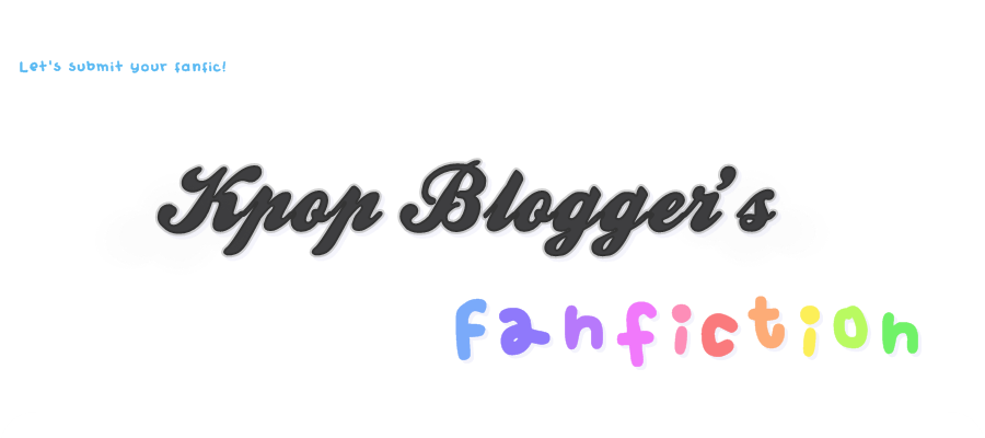 Kpop Blogger's Fanfic