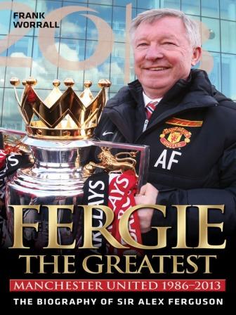 Biografi Sir Alex Ferguson - Pelatih Manchester United