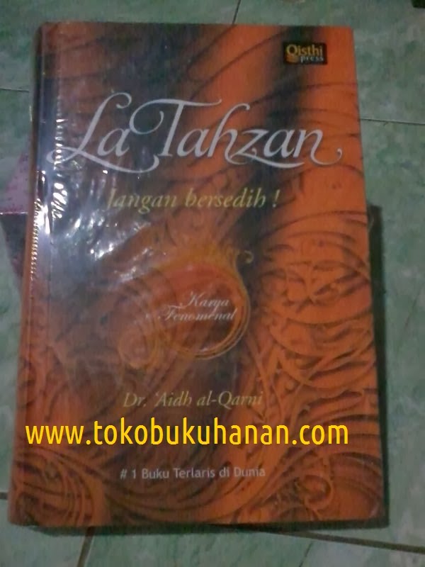 Toko Buku Hanan Buku La Tahzan Jangan Bersedih Dr Aidh Al Qarni