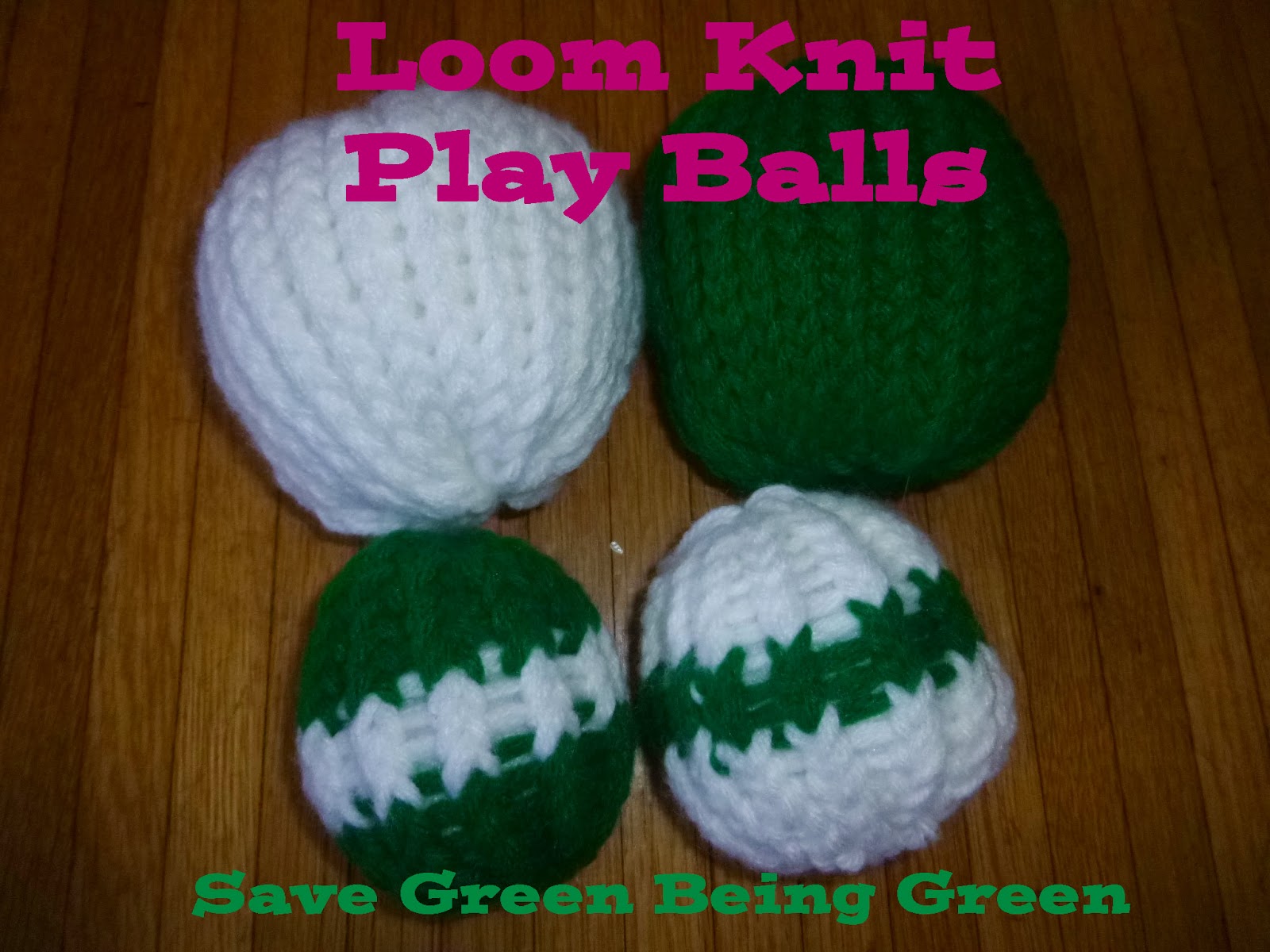 Save Green Being Green Loom Knit Play Balls