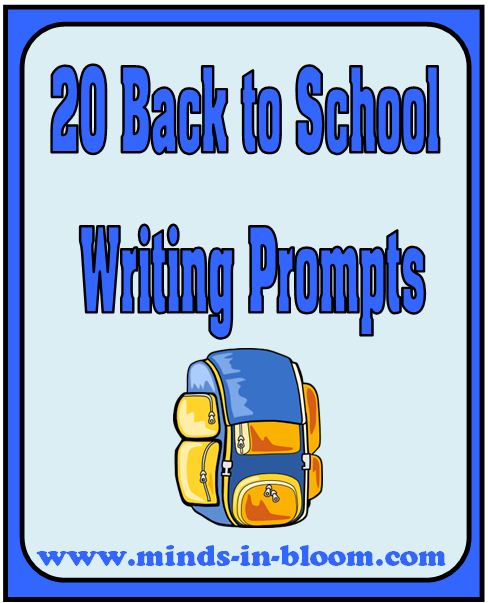 20 Back to School Writing Prompts - Minds in Bloom