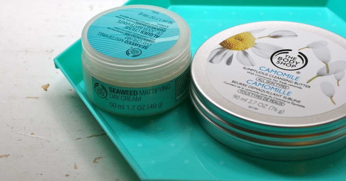 evlady The Body Shop Camomile Cleansing Balm & Seaweed Mattifying