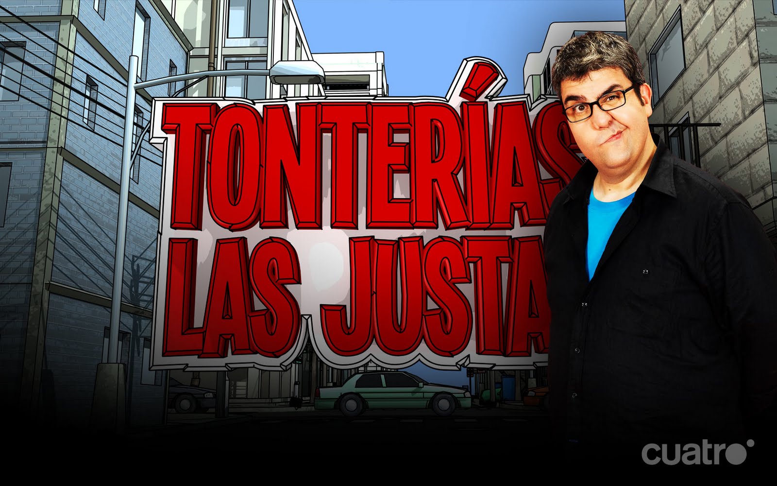 TONTERIAS LAS JUSTAS !