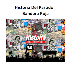 Historia Del Partido Bandera Roja