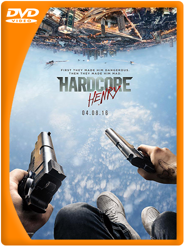 Hardcore Henry (2015) DVDRip Latino Hardcore Henry (2015) DVDRip Latino