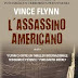Anteprima 18 luglio: "L'assassino americano" di Vince Flynn