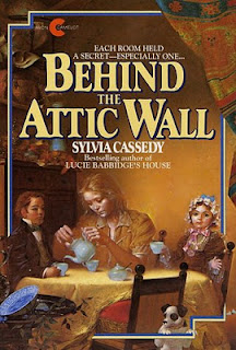 behind the attic wall by sylvia cassedy behind the attic wall by sylvia cassedy